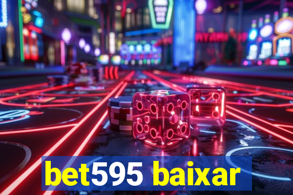 bet595 baixar